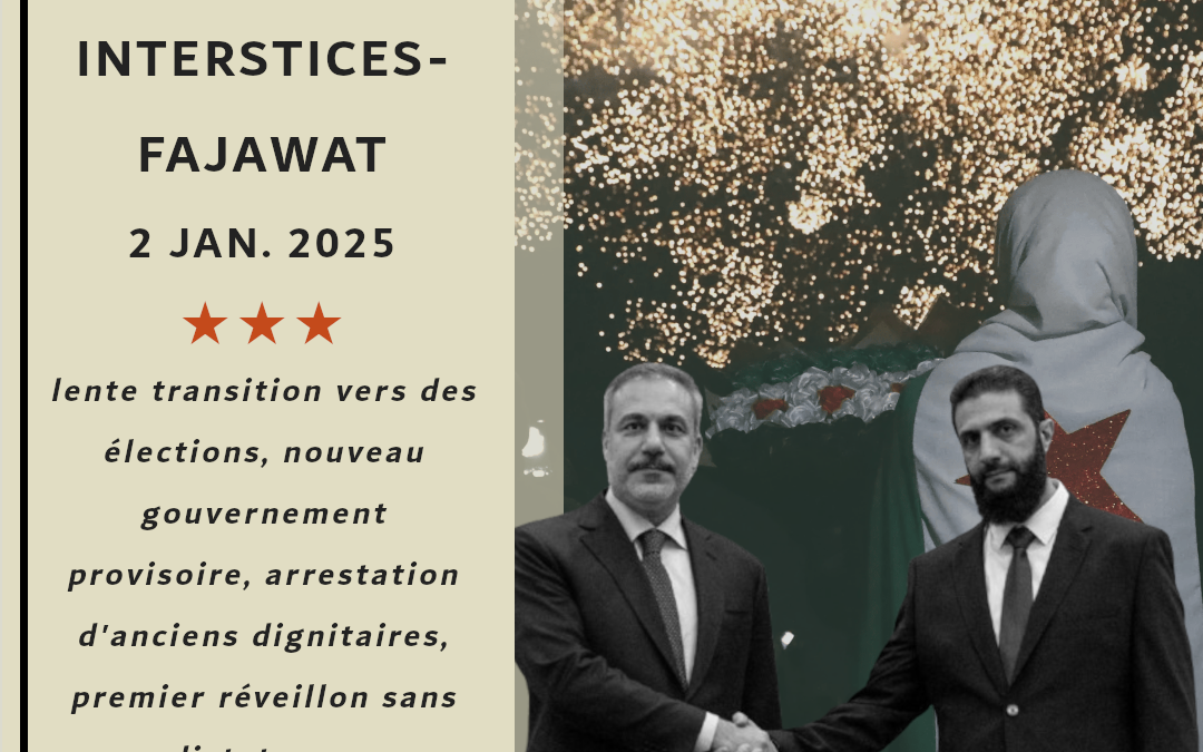 La chronique Syrienne d&rsquo;Interstices-Fajawat, 2 janvier 2025