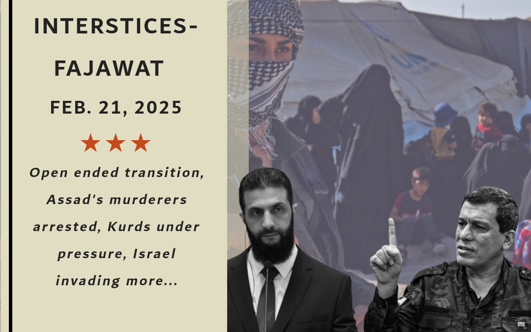 The Syrian Chronicle by Interstices – Fajawat, February 21, 2025